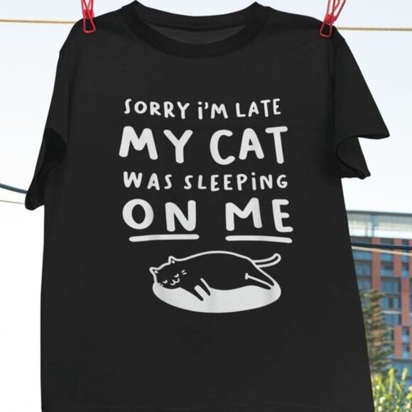 Genias Other - Sorry I_m Late My Cat Sleeping On Me Funny Cat Lovers Gift T-Shirt